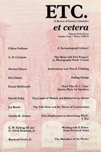 PDF Version: ETC: A Review of General Semantics 47:4 (Winter 1990-1991)