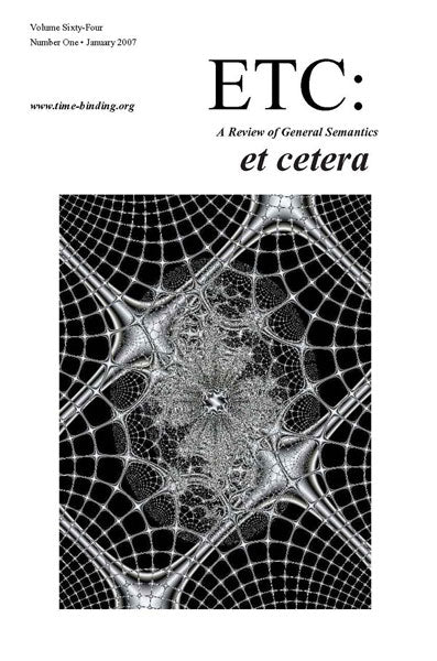 PDF Version: ETC: A Review of General Semantics 64:1 (January 2007)
