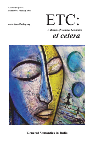 PDF Version: ETC: A Review of General Semantics 65:1 (January 2008)