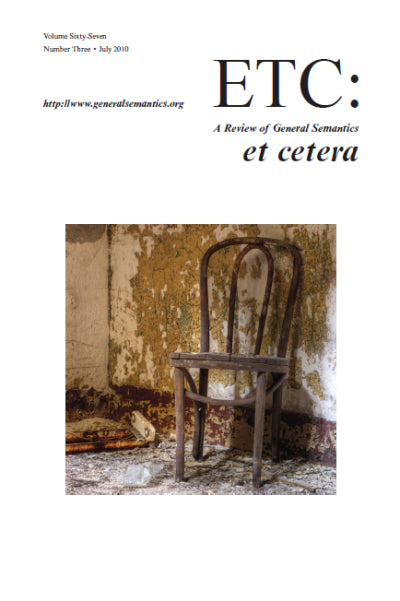 PDF Version: ETC: A Review of General Semantics 67:3 (July 2010)