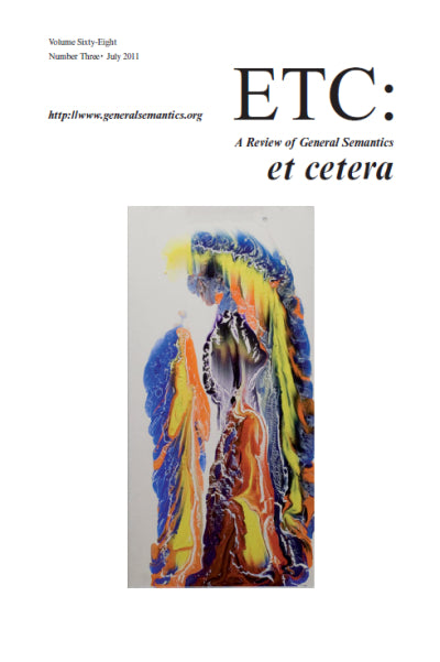 PDF Version: ETC: A Review of General Semantics 68:3 (July 2011)