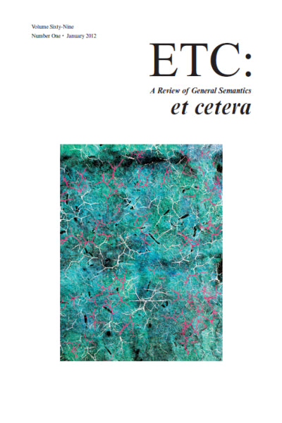 PDF Version: ETC: A Review of General Semantics 69:1 (January 2012)