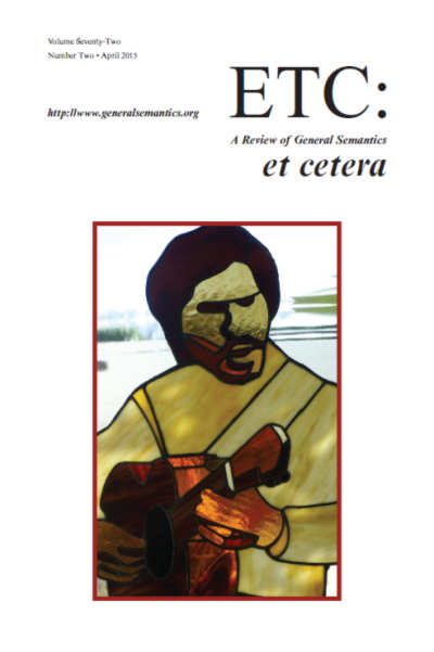 PDF Version: ETC: A Review of General Semantics 72:2 (April 2015)