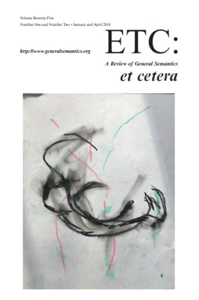 PDF Version: ETC: A Review of General Semantics 75:1-2 (2018)