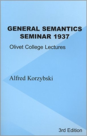 General Semantics Seminar 1937: Olivet College Lectures
