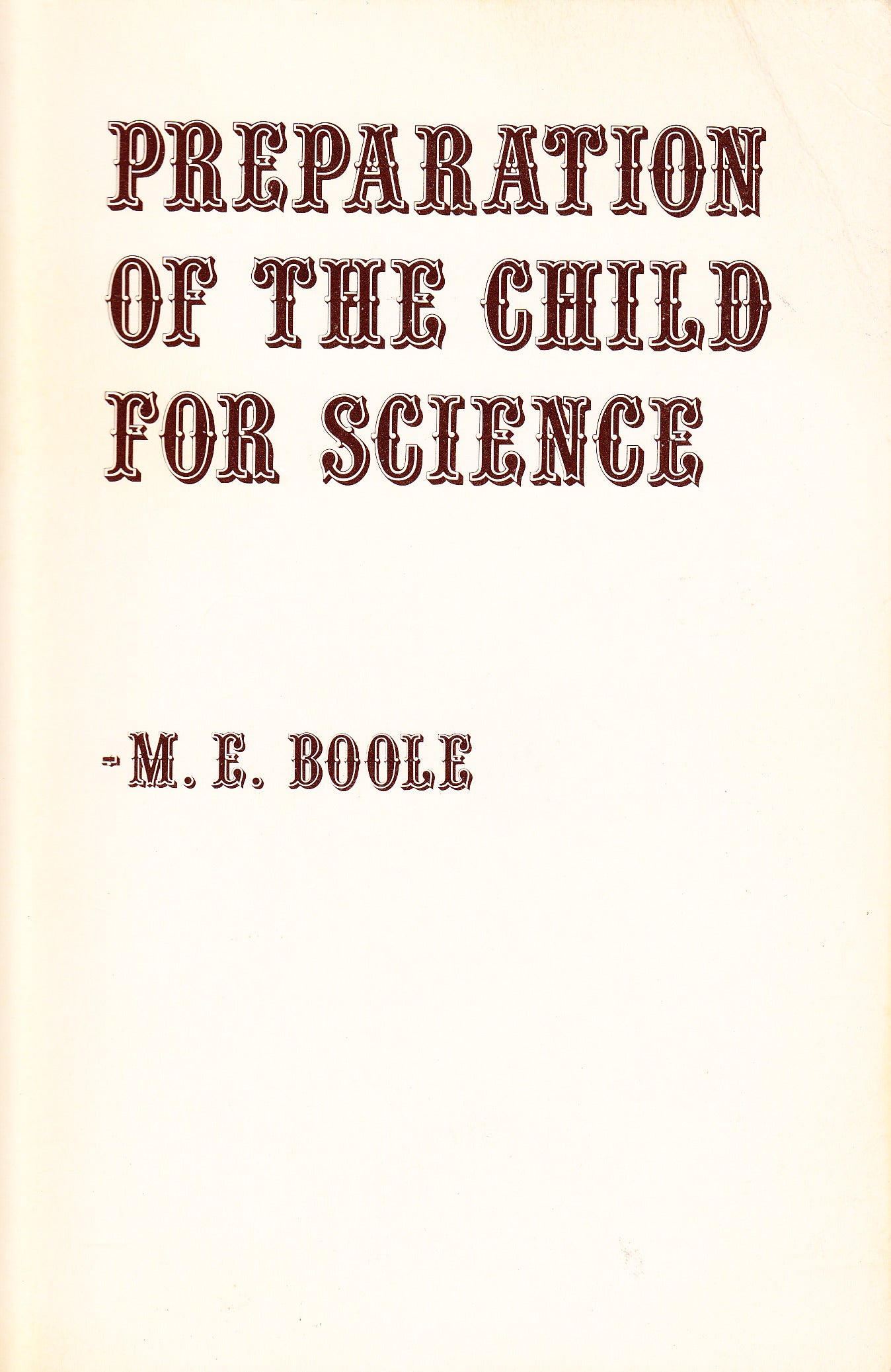 The Preparation of the Child for Science