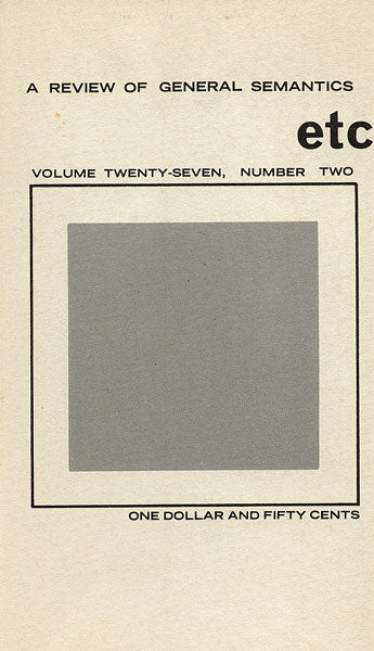 PDF Version: ETC: A Review of General Semantics 27:2 (June 1970)