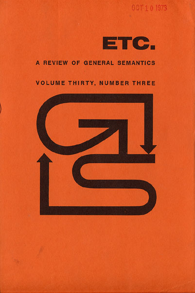 PDF Version: ETC: A Review of General Semantics 30:3 (September 1973)