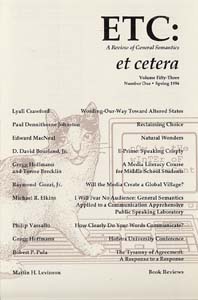 PDF Version: ETC: A Review of General Semantics 53:1 (Spring 1996)