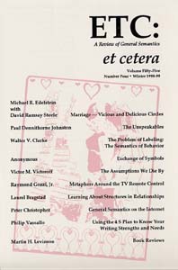 PDF Version: ETC: A Review of General Semantics 55:4 (Winter 1998-1999)