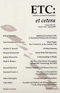 PDF Version: ETC: A Review of General Semantics 56:1 (Spring 1999)