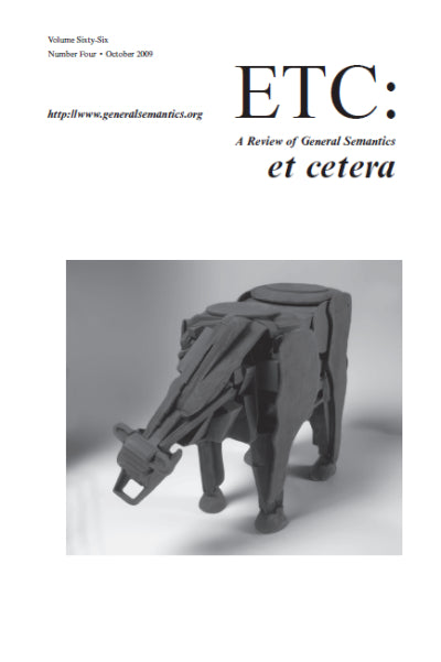 PDF Version: ETC: A Review of General Semantics 66:4 (October 2009)