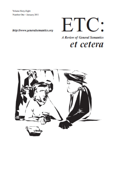 PDF Version: ETC: A Review of General Semantics 68:1 (January 2011)