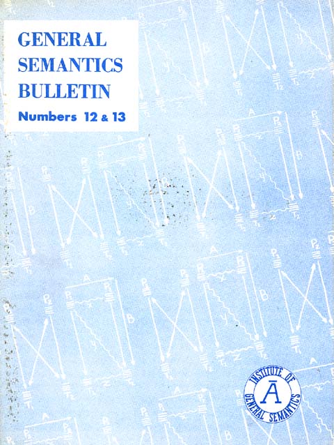PDF Version: General Semantics Bulletin Nos. 12 & 13 (1953)