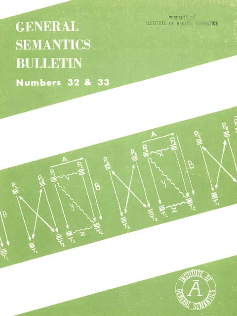 PDF Version: General Semantics Bulletin Nos. 32 & 33 (1965-1966)
