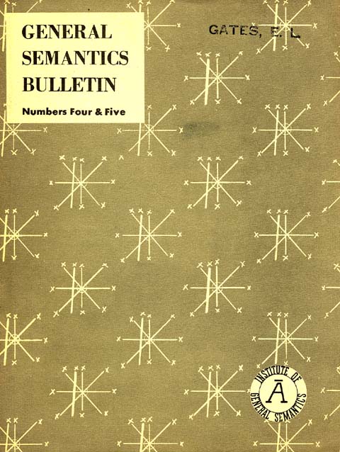 PDF Version: General Semantics Bulletin Nos. 4 & 5 (1950-1951)