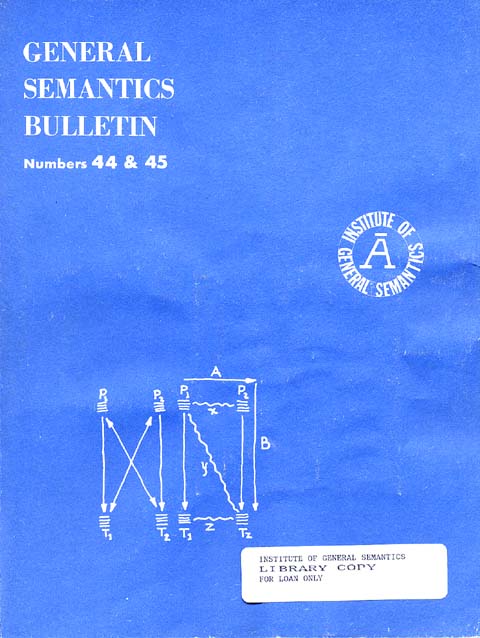 PDF Version: General Semantics Bulletin Nos. 44 & 45 (1977-1978)
