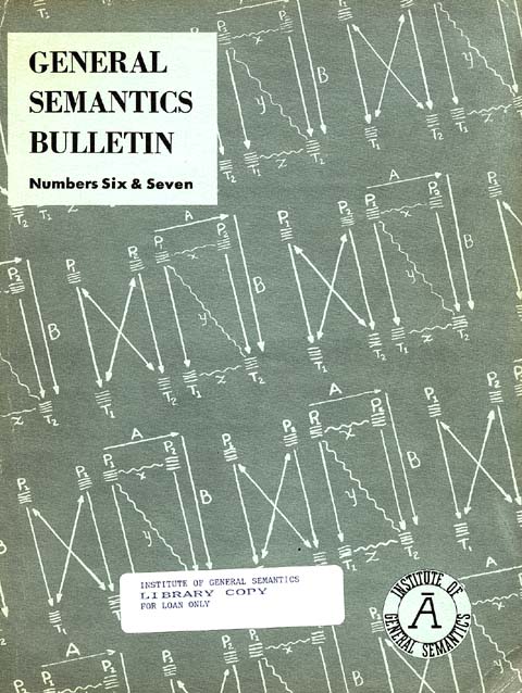 PDF Version: General Semantics Bulletin Nos. 6 & 7 (1951)