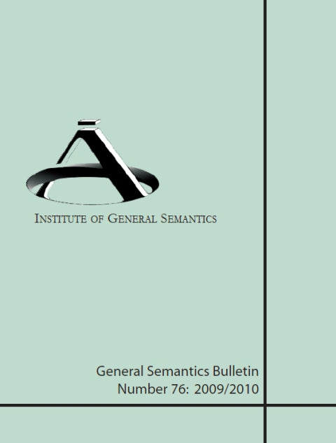 PDF Version: General Semantics Bulletin No. 76 (2009-2010)
