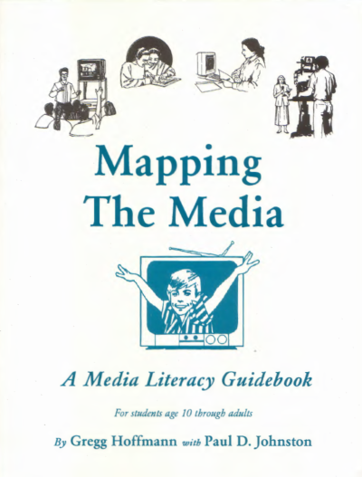 Mapping the Media: A Media Literacy Guidebook