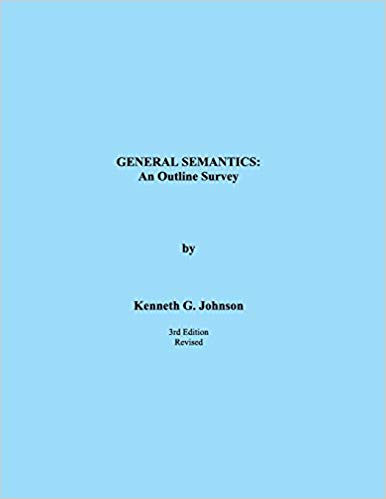 PDF Version: General Semantics: An Outline Survey